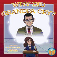 Why Did Grandpa Cry?