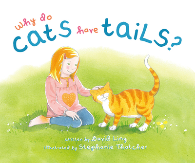 Why Do Cats Have Tails? - Ling, David