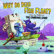 Why Do Dead Fish Float: Learning About Matter