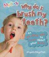 Why Do I Brush My Teeth?