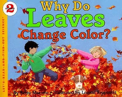 Why Do Leaves Change Color? - Maestro, Betsy