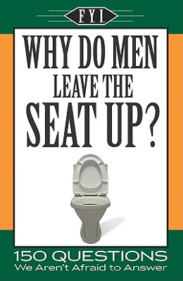 Why Do Men Leave the Seat Up? - Apandisis Publishing (Creator)