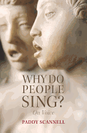 Why Do People Sing?: On Voice