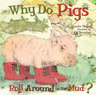 Why Do Pigs Roll Around in the Mud?