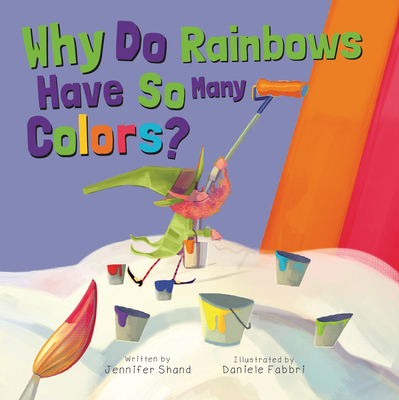 Why Do Rainbows Have So Many Colors? - Fabbri, Daniele