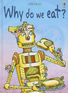 Why Do We Eat?