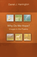 Why Do We Hope?: Images in the Psalms