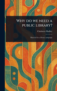 Why Do We Need a Public Library?