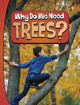 Why Do We Need Trees? - Murray, Laura K.
