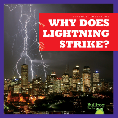 Why Does Lightning Strike? - Peterson, Megan Cooley