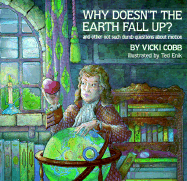 Why Doesn't the Earth Fall Up? - Cobb, Vicki