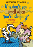 Why Don't You Smell When You're Sleeping?