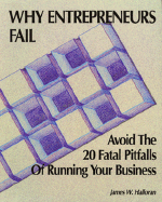 Why Entrepreneurs Fail: Avoid the 20 Fatal Pitfalls of Running Your Business