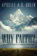 Why Faith?: Your Guide to Surviving and Thriving in Tough Times