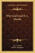 Why God Used D. L. Moody