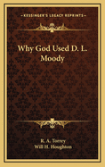 Why God Used D. L Moody