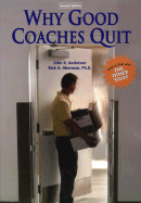 Why Good Coaches Quit: How to Deal with the Other Stuff - Anderson, John R, and Aberman, Rick A