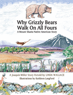 Why Grizzly Bears Walk on All Fours: A Native American Story