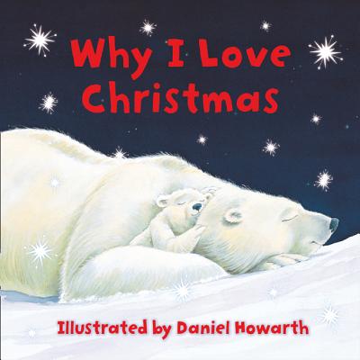 Why I Love Christmas - Howarth, Daniel