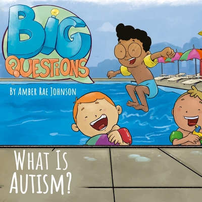 Why is Autism? - Johnson, Amber Rae
