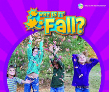Why Is It Fall?