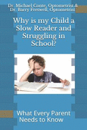 Why Is My Child a Slow Reader and Struggling in School?