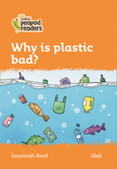 Why Is Plastic Bad?: Level 4