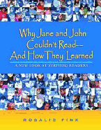 Why Jane and John Couldn't Read--And How They Learned: A New Look at Striving Readers - Fink, Rosalie, and Fink