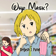 Why Mask ?