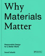 Why Materials Matter: Responsible Design for a Better World