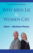 Why Men Lie and Women Cry - Pease, Allan, and Pease, Barbara