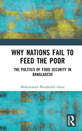 Why Nations Fail to Feed the Poor: The Politics of Food Security in Bangladesh