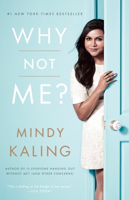 Why Not Me? - Kaling, Mindy