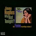 Why Not Tonight?: The Fame Recordings, Vol. 2