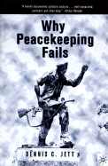 Why Peacekeeping Fails