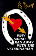 Why Sarah Ran Away with the Veterinarian