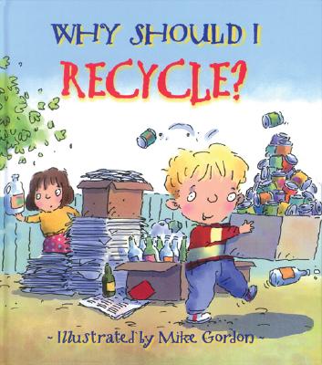 Why Should I Recycle? - Green, Jen