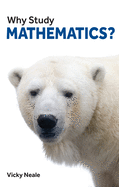 Why Study Mathematics?