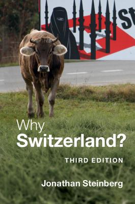 Why Switzerland? - Steinberg, Jonathan