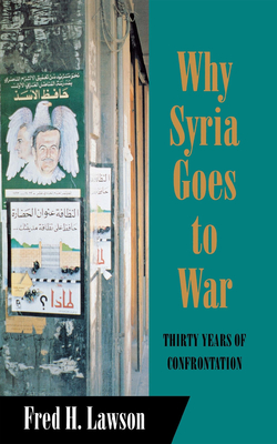 Why Syria Goes to War - Lawson, Fred H