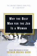 Why the Best Man for the Job Is A Woman