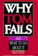 Why TQM Fails What to Do about It