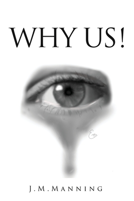 Why Us! - Manning, J M