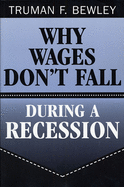 Why Wages Don't Fall During a Recession
