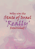 Why Was the State of Israel 'Really' Established?