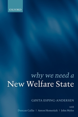 Why We Need a New Welfare State (Paperback) - Esping-Andersen, Gosta, and Esping-Andersen, Gsta, and Gallie, Duncan