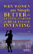 Why Women Are Simply Better at GETTING STARTED in Real Estate Investing