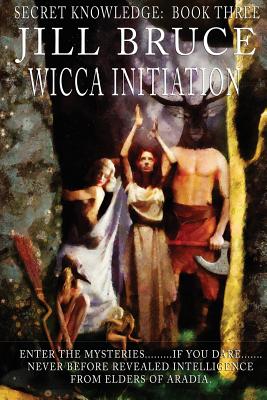 Wicca Initiation - Bruce, Jill