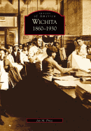 Wichita: 1860-1930