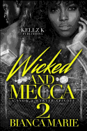 wicked and Mecca 2: a snow and wynter spin off